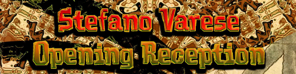 Stefano Varese Collection Opening Reception Banner