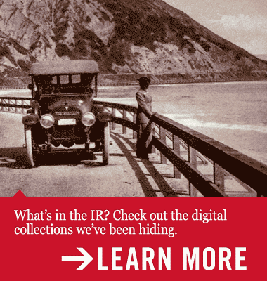 What's in the IR? Check out the digital collections we've been hiding.