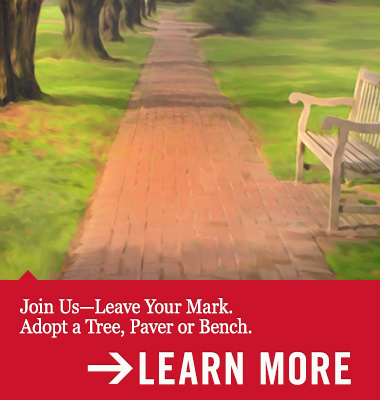 Join Us—Leave Your Mark. Adopt a Tree, Paver or Bench